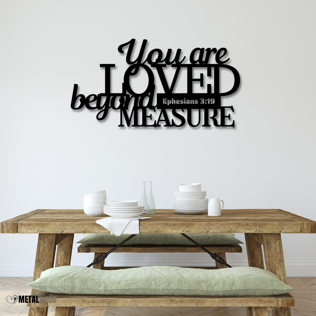 You Are Loved Beyond Measure - Metal Sign