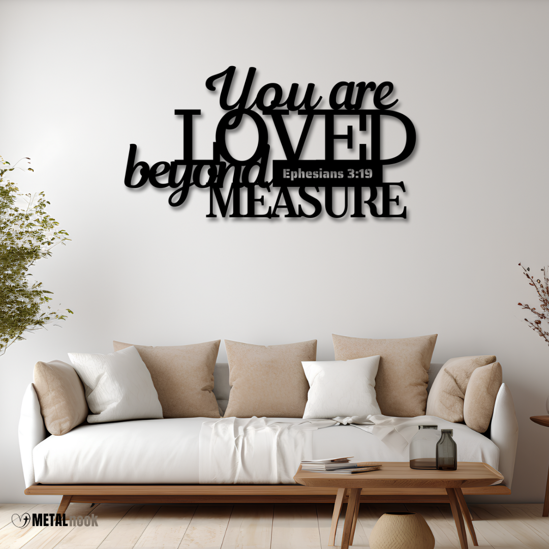 You Are Loved Beyond Measure - Metal Sign