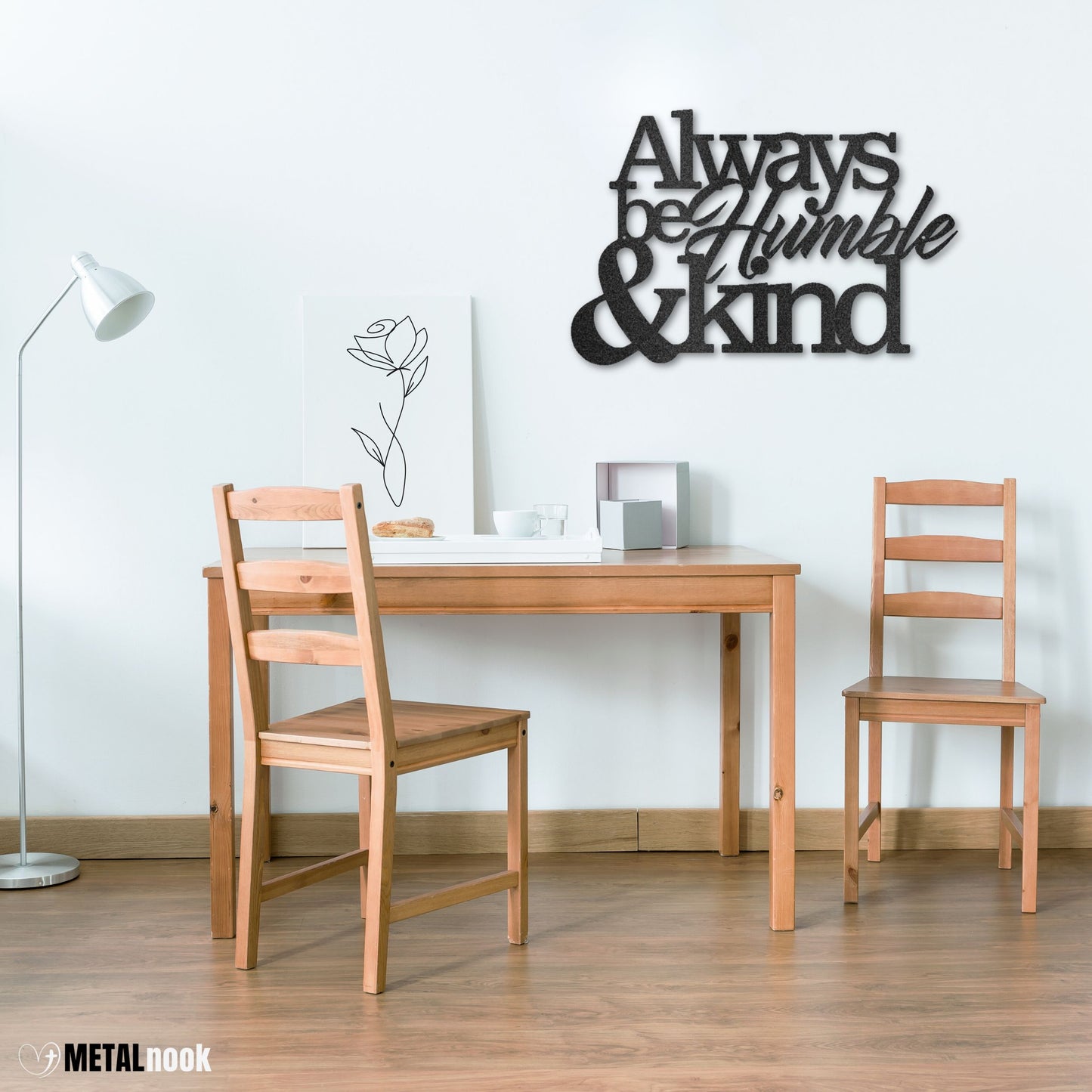 Always Be Humble and Kind - Metal Sign